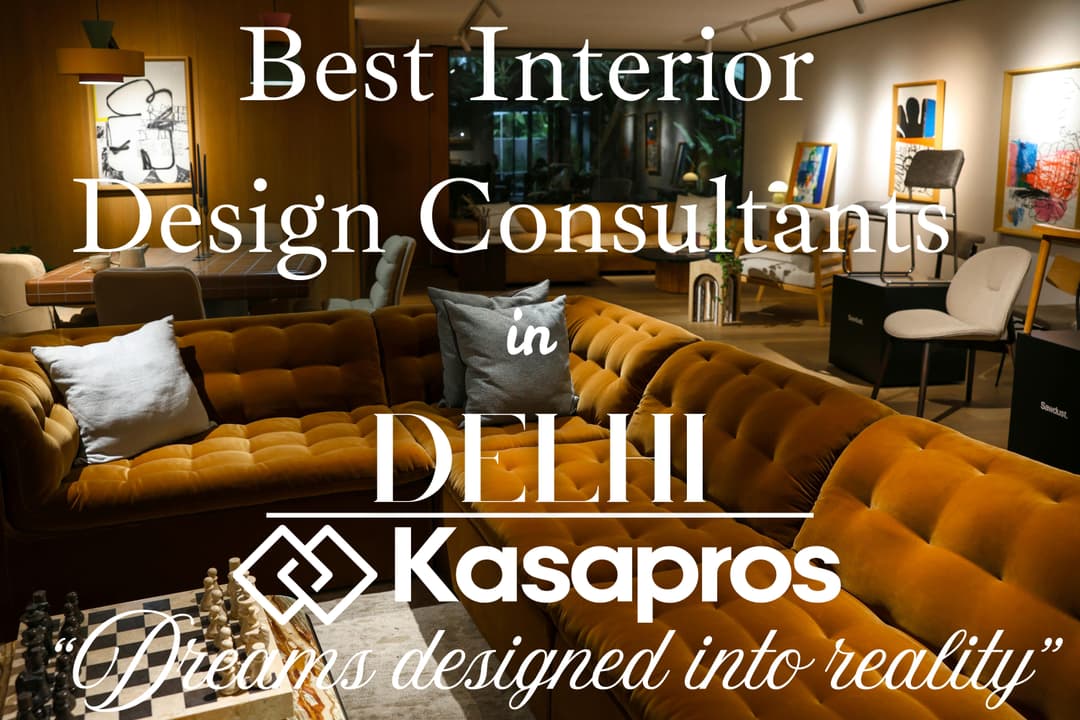 Best Interior Design Consultants in Delhi