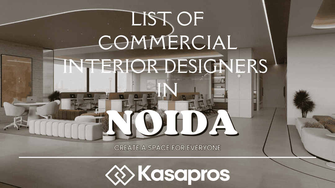 Best 10 Commercial Interior Designers in Noida 2026 : Cost, Reviews & Portfolio