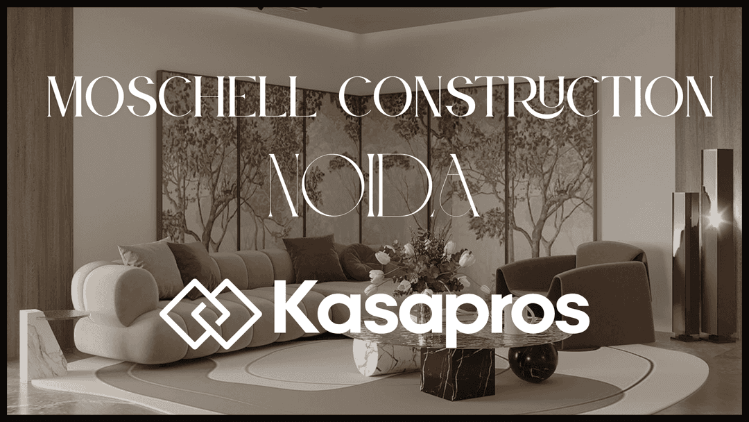 Moschell Construction, Noida: Portfolio, Cost, Reviews